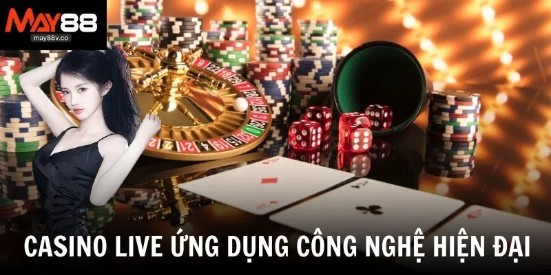 Sảnh casino live tương tác với dealer như tại sòng bạc Las Vegas