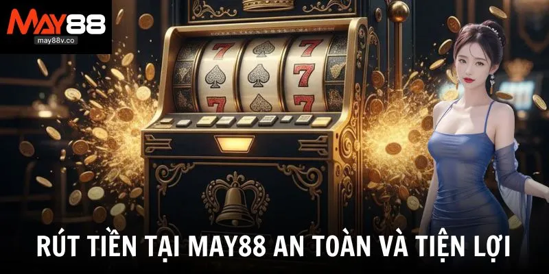 rút tiền May88