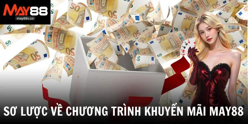 Khuyến mãi May88 - Ưu đãi dành cho hội viên